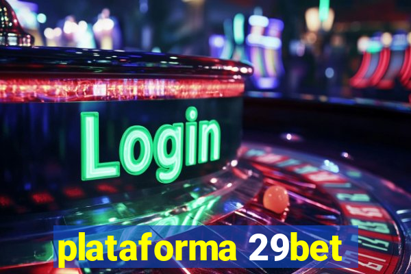 plataforma 29bet